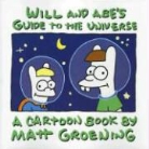 Matt Groening - Will and Abe's Guide to the Universe