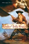 L. A. Meyer, Louis A. Meyer - Under the Jolly Roger