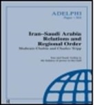 Shahram Chubim, Shahram Chubin, Shahram Tripp Chubin, International Institute for Strategic St, Charles Tripp - Iran-Saudi Arabia Relations and Regional Order