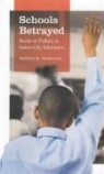 Kathryn M. Neckerman, NECKERMAN KATHRYN M - Schools Betrayed