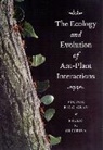 Paulo S. Oliveira, Paulo S. Olivera, Victor Rico-Gray, Victor Oliveira Rico-Gray, Victor Olivera Rico-Gray - Ecology and Evolution of Ant-Plant Interactions