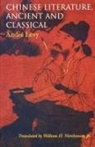 Andre Levy, Andre Nienhauser Levy, André Lévy, LEVY ANDRE, William H Nienhauser, William H. Nienhauser... - Chinese Literature, Ancient and Classical
