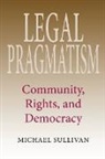 Michael Sullivan, Sullivan Michael - Legal Pragmatism