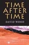 David Wood, David C. Wood, Wood David - Time After Time
