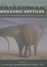 Zulma Coria Gasparini, Rodolfo Coria, Rodolfo A. Coria, Zulma Gasparini, Leonardo Salgado - Patagonian Mesozoic Reptiles