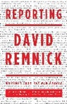 David Remnick - Reporting