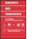 Y. Alexander, Yonah Alexander, Yonah Pluchinsky Alexander, Dennis A Pluchinsky, Dennis A. Pluchinsky, Yonah Alexander... - Europe''s Red Terrorists