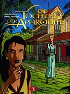 Corine Jamar, André Taymans, André Taymans - Die Töchter der Aphrodite - 2: Die Töchter der Aphrodite #2