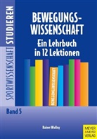 Rainer Wollny, Rainer (Dr.) Wollny, Wolf-Dietric Brettschneider, Wolf-Dietrich Brettschneider, Wolf-Dietric Brettschneider (Prof. Dr.), Wolf-Dietrich Brettschneider (Prof. Dr.)... - Bewegungswissenschaft