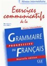 Gregoire, Maia Gregoire, Maïa Grégoire, Gracia Merlo - Exercices communicatifs de la grammaire progressive du français : niveau intermédiaire