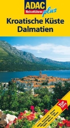Peter Höh, Rainer Höh - Kroatische Küste, Dalmatien, m. UrlaubsKarte