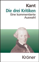 Immanuel Kant - Die drei Kritiken