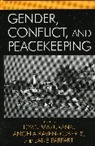 Dyan Raven-Roberts Mazurana, MAZURANA DYAN RAVEN ROBERTS ANGE, Dyan Mazurana, Dyan E. Mazurana, Mazurana Dyan, Jane Parpart... - Gender, Conflict, and Peacekeeping