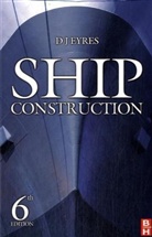 D. J. Eyres, D.j. Eyres, David J. Eyres - Ship Construction