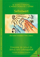 Patric Fanning, Patrick Fanning, Carol Honeychurch, Carole Honeychurch, Matthe McKay, Matthew McKay - Selbstwert - die beste Investition Ihres Lebens