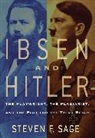 Steven Sage, Steven F. Sage - Ibsen and Hitler