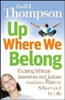 Thompson, Gail L Thompson, Gail L. Thompson, Gail L. (Claremont Graduate University) Thompson, Gl Thompson - Up Where We Belong