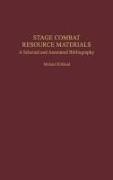 J. Michael Kirkland, Michael Kirkland,  Kirkland Michael - Stage Combat Resource Materials - A Selected And Annotated Bibliography