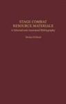 J. Michael Kirkland, Michael Kirkland, Kirkland Michael - Stage Combat Resource Materials