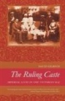David Gilmour - The Ruling Caste: Imperial Lives in the Victorian Raj
