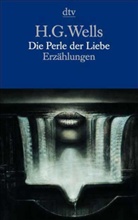 H. G. Wells, Herbert G. Wells - Die Perle der Liebe