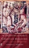 Vernon K. Robbins, Robbins Vernon K. - Tapestry of Early Christian Discourse