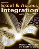 Michael Alexander, Michael Clark Alexander, Geoffrey Clark - Microsoft Excel and Access Integration