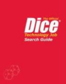 Dice Career Solutions Inc, Dice Inc., Dice Technology - Official Dice Technology Job Search Guide