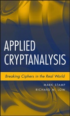 LOW, Richard M Low, Richard M. Low, Low Richard M., Stamp, M Stamp... - Applied Cryptanalysis