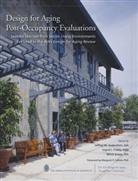 American Institute of Architects, Jeffrey W. Anderzhon, Ingrid L. Fraley, Mitch Green - Design for Aging Post Occupancy Evaluations