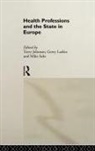 Terry Johnson, Terry (North Carolina State University Johnson, Terry Larkin Johnson, JOHNSON TERRY ETC, Gerald Larkin, Terry Johnson... - Health Professions and the State in Europe