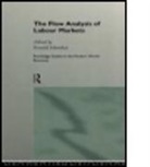 R. Schettkat, Ronald Schettkat, Ronald (Utrecht School of Economics Schettkat, Schettkat Ronald, Ronald Schettkat, Schettkat Ronald - Flow Analysis of Labour Markets
