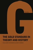 B. Eichengreen, Barry Eichengreen, Barry (University of California Eichengreen, Barry Flandreau Eichengreen, Barry J. Flandreau Eichengreen, Eichengreen Barry... - Gold Standard in Theory & History