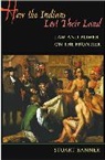 Stuart Banner, Banner Stuart - How the Indians Lost Their Land