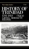 Lionel Mordant Fraser, Lionel Mordaunt Fraser, M. Fraser Lionel - History of Trinidad from 1781-1839