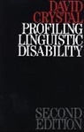 CRYSTAL, D Crystal, David Crystal, David (University College of North Wales Crystal, VARLEY - Profiling Linguistic Disability