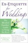 Jann Blackstone-Ford, Jann Jupe Blackstone-Ford, Sharyl Jupe - Ex-Etiquette for Weddings