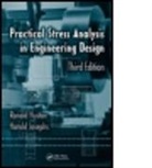 D. Huston, Ronald Huston, Ronald (University of Cincinnati Huston, Ronald Josephs Huston, Ronald L. Huston, Ronald L. Josephs Huston... - Practical Stress Analysis in Engineering Design