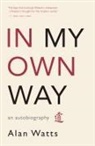 Alan Watts, Alan W. Watts - In My Own Way