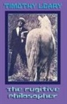 Timothy Leary, Beverly A. Potter - Fugitive Philosopher