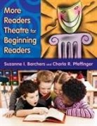Suzanne Barchers, Suzanne I. Barchers, Suzanne I./ Pfeffinger Barchers, Charla Pfeffinger, Charla R. Pfeffinger - More Readers Theatre for Beginning Readers