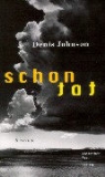 Denis Johnson - Schon tot