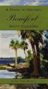 Alexia J. Helsley, Alexia Jones Helsley - A Guide to Historic Beaufort, South Carolina