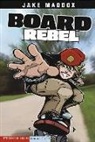 Jake Maddox, Jake/ Tiffany Maddox, Sean Tiffany - Board Rebel
