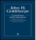 &amp;. Mo Clark, Jon Clark, Jon Modgil Clark, CLARK JON MODGIL CELIA MODGIL S, Jon Clark, Jon Clark... - John Goldthorpe: Consensus and Controversy
