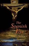 Robert Havard - The Spanish Eye - Painters and Poets of Spain