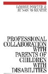 Susan Mckenzie, Susan (University of South Australia) McKenzie, Porter, Jessica Porter, L Porter, Louise Porter... - Professional Collaboration With Parents of Children With Disabilities