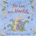 Amber Stewart, Layn Marlow - No Sin Mi Mantita