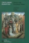 Anne Dubois, Roel Slachmuylders, Pascale Syfer-D'Olne - The Flemish Primitives IV: Masters with Provisional Names
