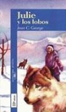 Jean Craighead George, John Schoenherr - Julie y los lobos